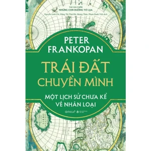 Trái Đất Chuyển Mình - Một Lịch Sử Chưa Kể Về Nhân Loại