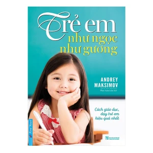 Trẻ em như ngọc như gương