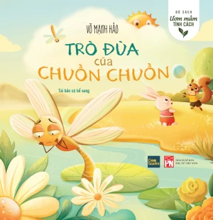 Ươm Mầm Tính Cách: Trò Đùa Của Chuồn Chuồn