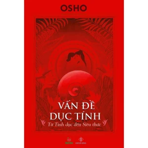 Vấn Đề Dục Tính - Từ Tình Dục Đến Siêu Thức