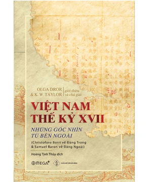 Việt Nam Thế Kỷ XVII: Những Góc Nhìn Từ Thế Giới Bên Ngoài