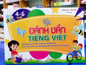 Bé Tập Đánh Vần Tiếng Việt (4-6 Tuổi)