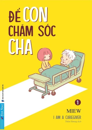 Để Con Chăm Sóc Cha - I m A Caregiver - Tập 1