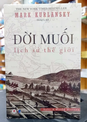 Đời Muối - Lịch Sử Thế Giới