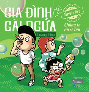 Gia Đình Gãi Ngứa - Tuyển Tập Chúng Ta Rồi Sẽ Lớn