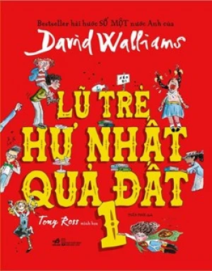 LŨ TRẺ HƯ NHẤT QUẢ ĐẤT 1