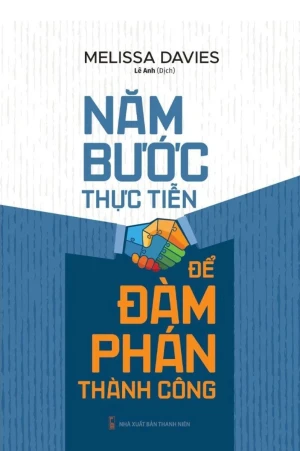 Năm Bước Thực Tiễn Để Đàm Phán Thành Công