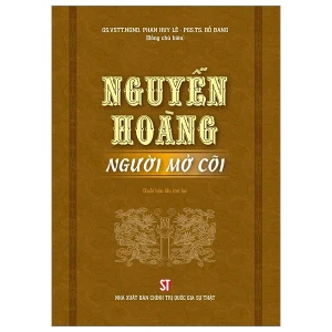 Nguyễn Hoàng - Người Mở Cõi