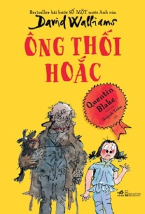Ông Thối Hoắc - Bestseller Hài Hước Số Một Nước Anh Của David Walliams