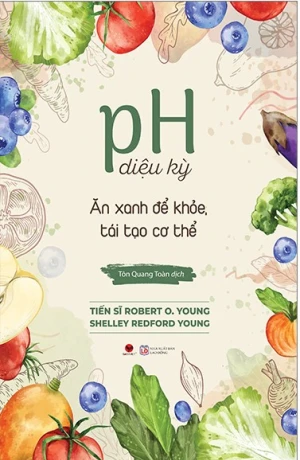 PH Diệu Kỳ - Ăn Xanh Để Khỏe, Tái Tạo Cơ Thể