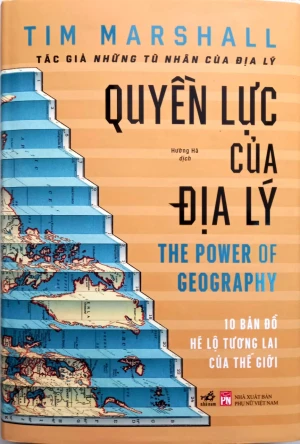 Quyền Lực Của Địa Lý - The Power Of Geography