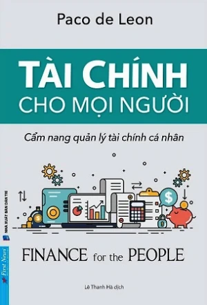 Tài Chính Cho Mọi Người - Cẩm Nang Quản Lý Tài Chính Cá Nhân