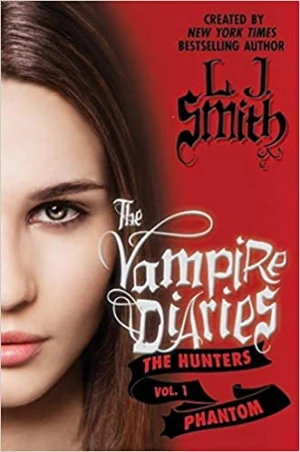 The Vampire Diaries: The Hunters: Phantom