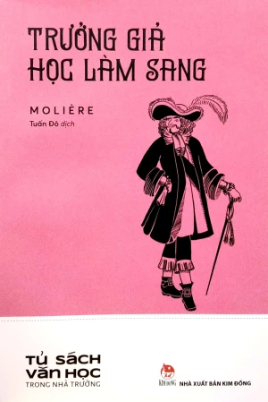 Tủ Sách Văn Học Trong Nhà Trường -Trưởng Giả Học Làm Sang