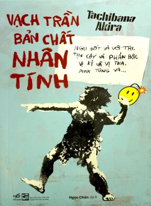 Vạch Trần Bản Chất Nhân Tính