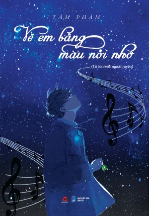 Vẽ Em Bằng Màu Nỗi Nhớ