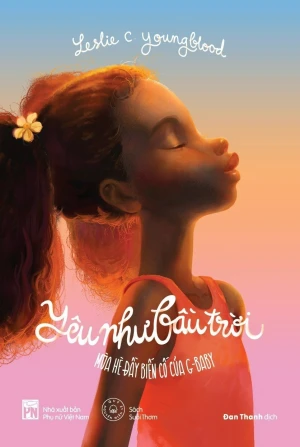 Yêu Như Bầu Trời - Mùa Hè Đầy Biến Cố Của G-Baby