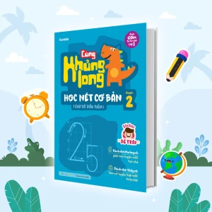 Cùng khủng long học nét cơ bản quyển 2 (chữ số đầu tiên) bé trai
