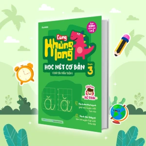 Cùng khủng long học nét cơ bản quyển 3 (chữ cái đầu tiên) bé trai