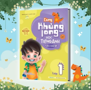 Cùng Khủng Long Học Tiếng Anh Theo Chủ Đề Lớp 1 (Tái bản)