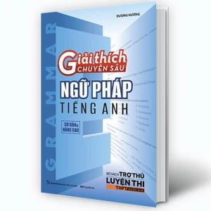 Giải thích chuyên sâu ngữ pháp tiếng Anh