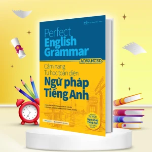 Perfect English Grammar Cẩm nang tự học toàn diện Ngữ pháp tiếng Anh Advanced