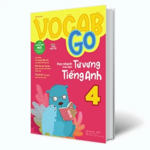 Vocab Go Học nhanh toàn diện từ vựng Tiếng Anh 4