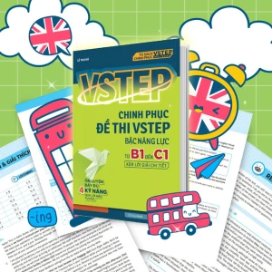 VSTEP - Chinh phục đề thi VSTEP bậc năng lực từ B1 đến C1