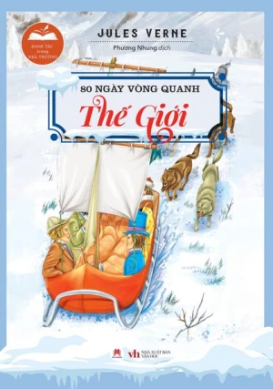 Danh Tác Trong Nhà Trường - 80 Ngày Vòng Quanh Thế Giới (Tái Bản 2024)