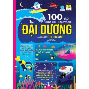 100 bí ẩn đáng kinh ngạc về các đại dương - 100 things to know about the oceans