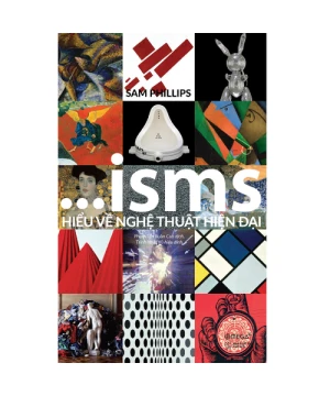 ISMS: Hiểu về nghệ thuật hiện đại