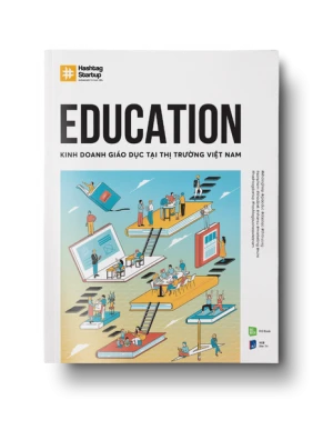 HASHTAG NO.5 EDUCATION - KINH DOANH GIÁO DỤC TẠI THỊ TRƯỜNG VIỆT NAM
