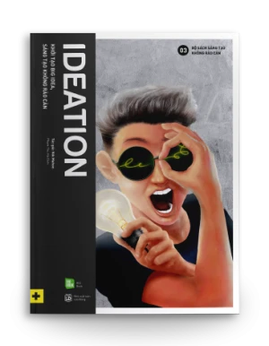 IDEATION - Khởi tạo Big Idea, sáng tạo không rào cản