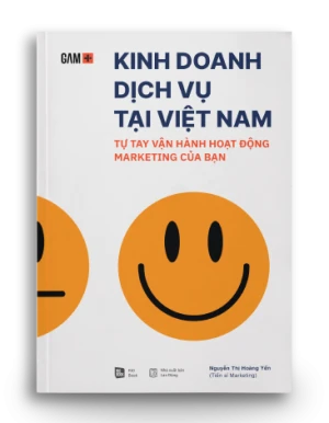 KINH DOANH DỊCH VỤ TẠI VIỆT NAM Tự tay vận hành hoạt động Marketing của bạn