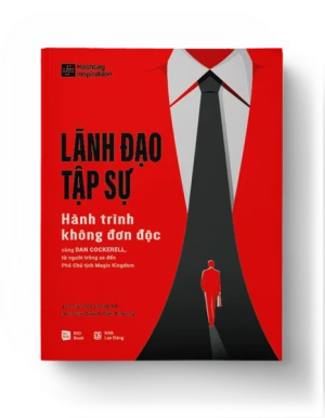 LÃNH ĐẠO TẬP SỰ - Hành trình không đơn độc cùng DAN COCKERELL, từ người trông xe đến Phó Chủ tịch Magic Kingdom