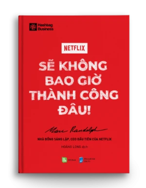 NETFLIX - Sẽ không bao giờ thành công đâu!