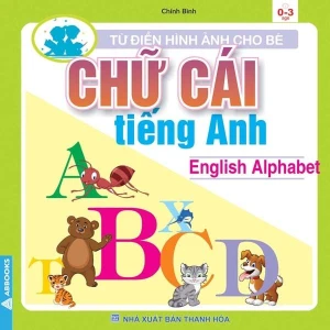 Chữ Cái Tiếng Anh - Từ Điển Hình Ảnh Cho Bé