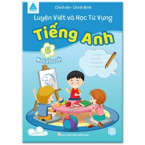 Luyện Viết Và Học Từ Vựng Tiếng Anh 6 Notebook