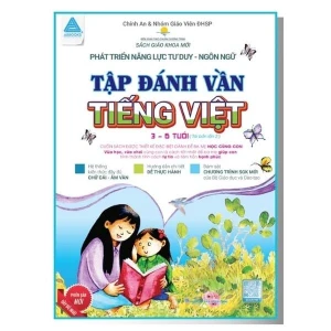 Phát Triển Năng Lực Tư Duy Ngôn Ngữ , Tập Đánh Vần Tiếng Việt (3-6 Tuổi) Tái Bản lần 2