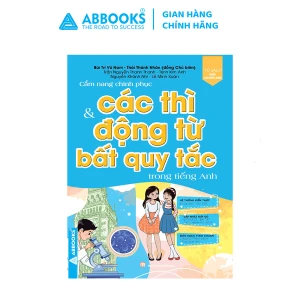Sách - Tủ sách khối chuyên Anh - Cẩm nang chinh phục Các thì và Động từ bất quy tắc trong tiếng Anh