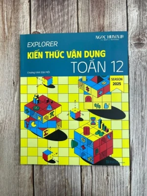 EXPLORER. KIẾN THỨC VẬN DỤNG- VẬN DỤNG CAO TOÁN 12( Kèm video bài giảng)
