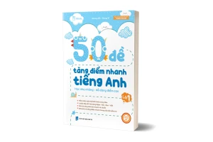 50 Đề Tăng Điểm Nhanh Tiếng Anh Lớp 1