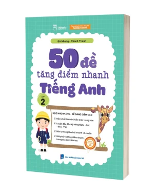 50 Đề Tăng Điểm Nhanh Tiếng Anh lớp 2