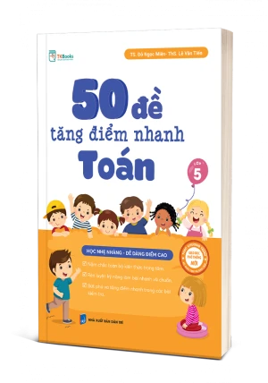 50 Đề Tăng Điểm Nhanh Toán Lớp 5
