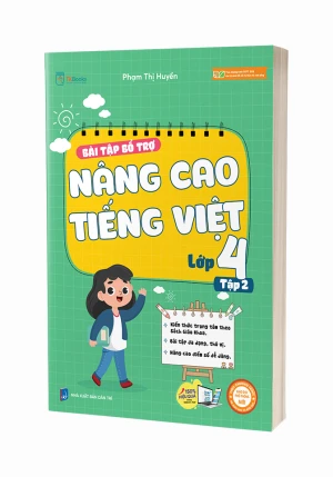 Bài Tập Bổ Trợ Nâng Cao Tiếng Việt - Lớp 4 Tập 2