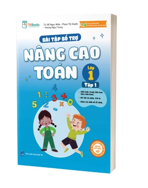 Bài Tập Bổ Trợ Nâng Cao Toán Lớp 1 - Tập 1