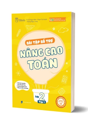 Bài Tập Bổ Trợ Nâng Cao Toán Lớp 2 - Tập 1
