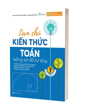 Làm chủ kiến thức Toán bằng sơ đồ tư duy lớp 7 - Tập 2