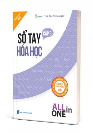 Sổ tay Hóa học cấp 3- All in one (cập nhật chương trình SGK mới)