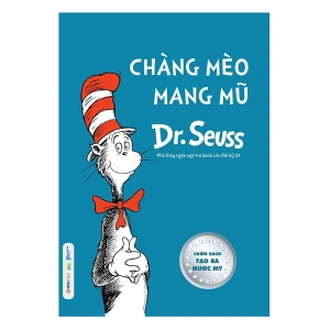 Sách Dr.Seuss - Chàng Mèo Mang Mũ